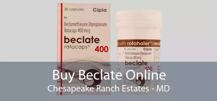 Buy Beclate Online Chesapeake Ranch Estates - MD