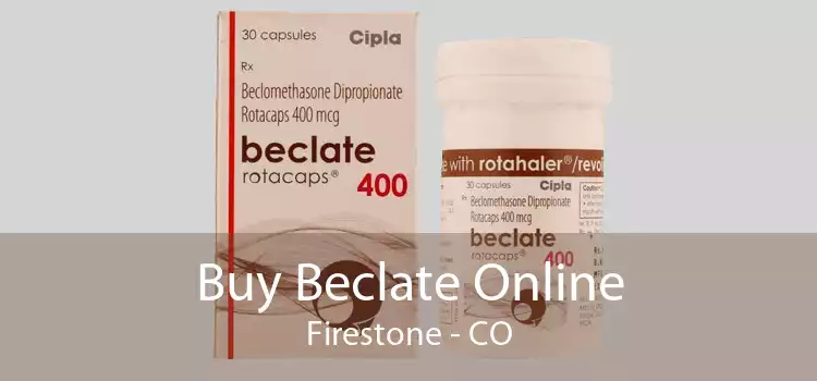 Buy Beclate Online Firestone - CO
