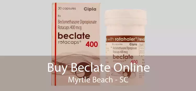 Buy Beclate Online Myrtle Beach - SC